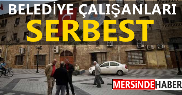 Mersin'de gözaltına alınan 19 belediye çalışanı serbest